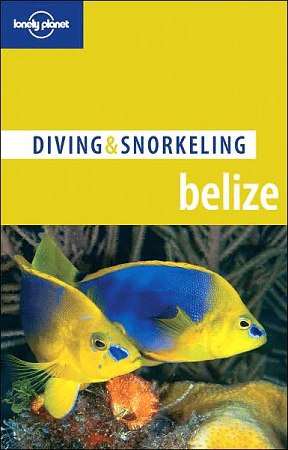 Belize Diving & Snorkeling Guide